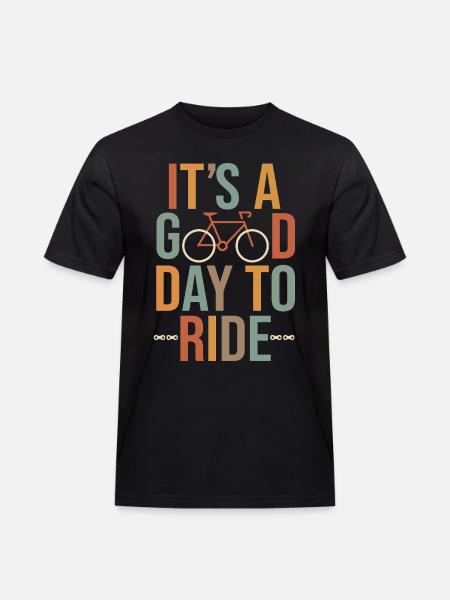 Het is een goede dag om te fietsen Fiets Fiets Cadeau humo - Mannen Workwear T-shirt - zwart