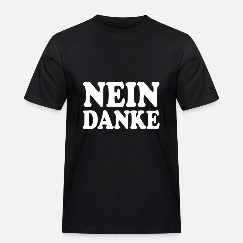Nein danke - Männer Workwear T-Shirt - Schwarz