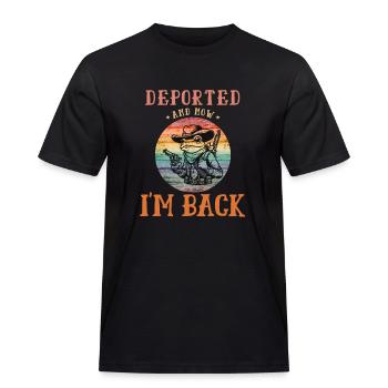 Deported And Now I'm Back Funny Design - Men's Workwear T-Shirt - black - Front - AI Model Male 178 light (178cm)