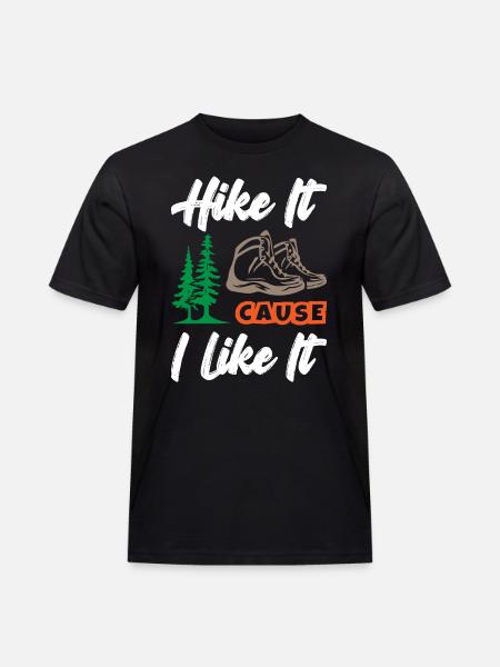 Randonnez-le parce que j’aime ça - T-shirt Workwear homme - noir