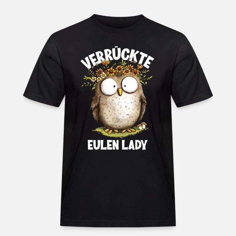 Eule mit Spruch Verrückte Eulen Lady - Männer Workwear T-Shirt - Schwarz