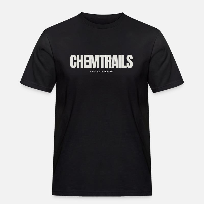 chemtrails geoengineering - Männer Workwear T-Shirt - Schwarz