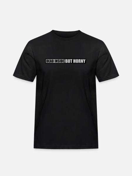 dead inside but horny - Men's Workwear T-Shirt - black