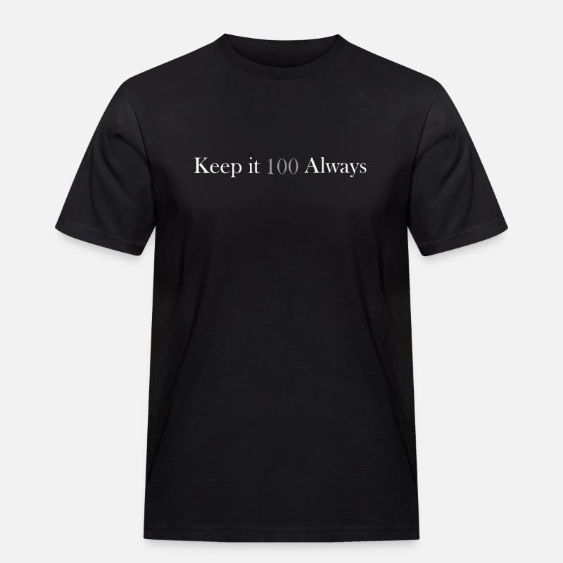 keep it 100 always - Men's Workwear T-Shirt - black