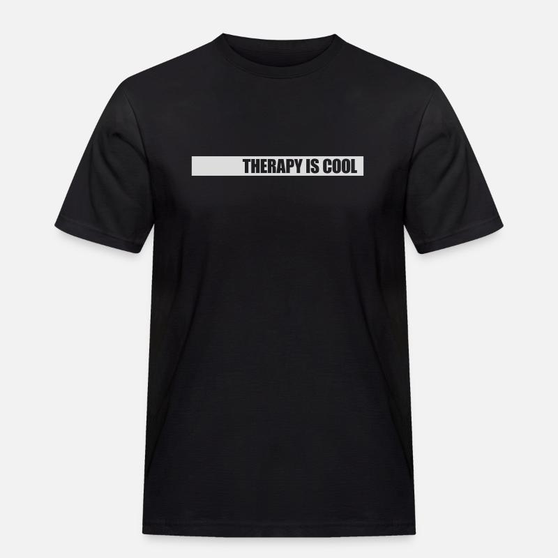 therapy is cool Zitat - Männer Workwear T-Shirt - Schwarz