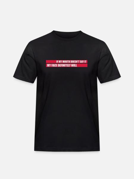 my face definitely will - Men's Workwear T-Shirt - black