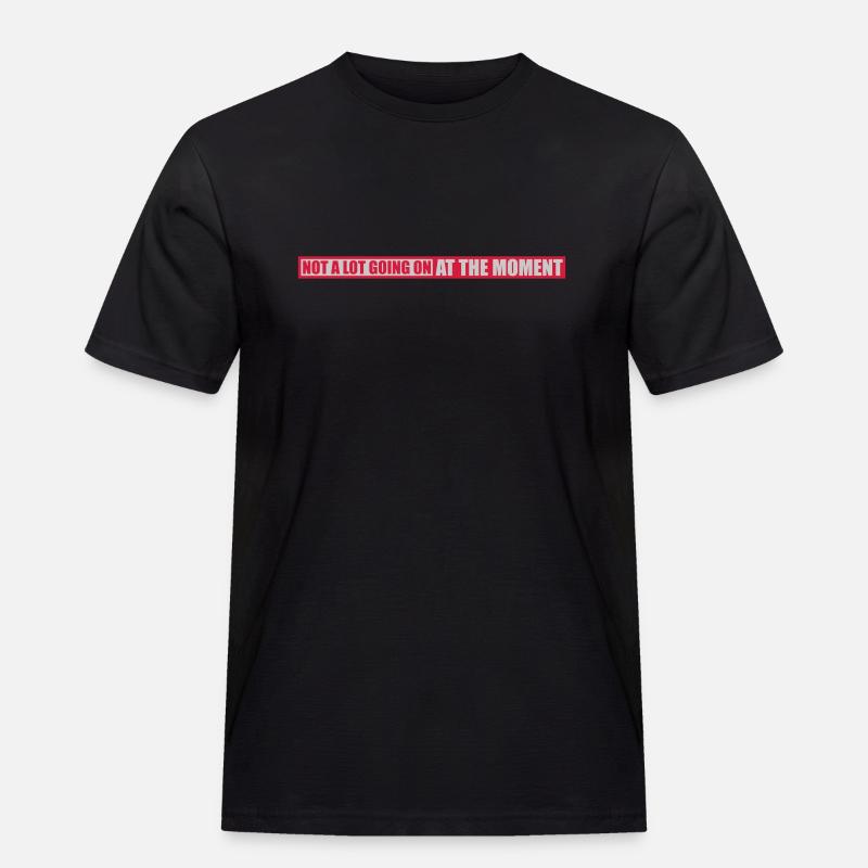 Not much going on - Männer Workwear T-Shirt - Schwarz