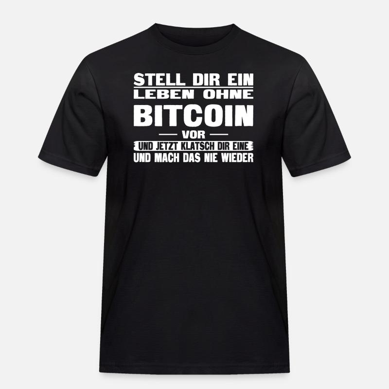 Leben ohne Bitcoin - Männer Workwear T-Shirt - Schwarz