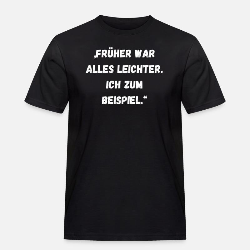 Spruch - Männer Workwear T-Shirt - Schwarz