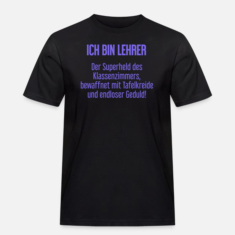 Lehrer - Der Superheld des Klassenzimmers! - Männer Workwear T-Shirt - Schwarz
