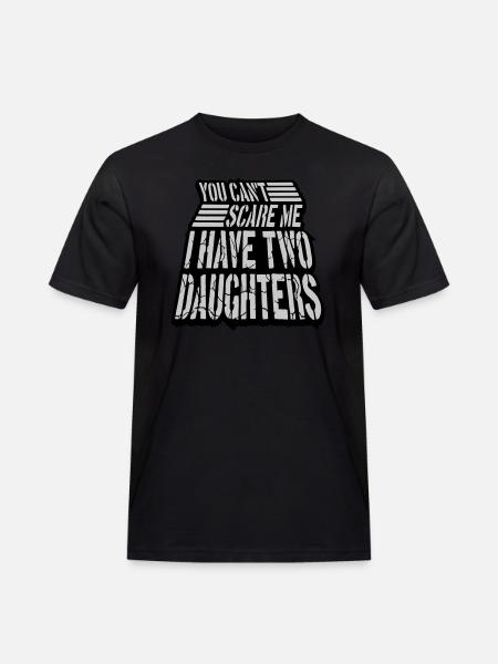 I have two daughters - Men's Workwear T-Shirt - black