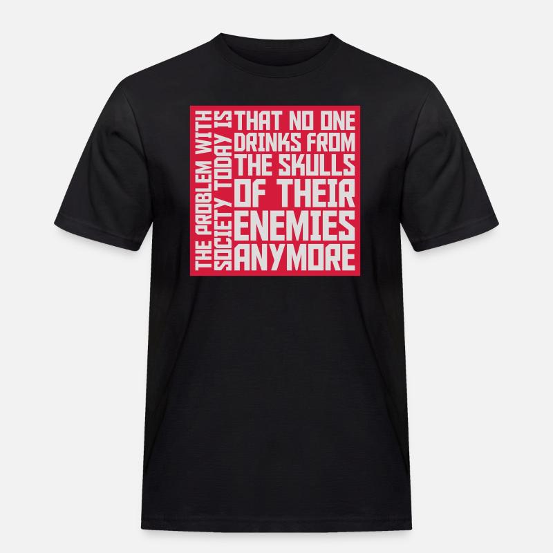drinks from enemies skulls - Männer Workwear T-Shirt - Schwarz