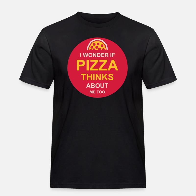 pizza thinks about me - Männer Workwear T-Shirt - Schwarz