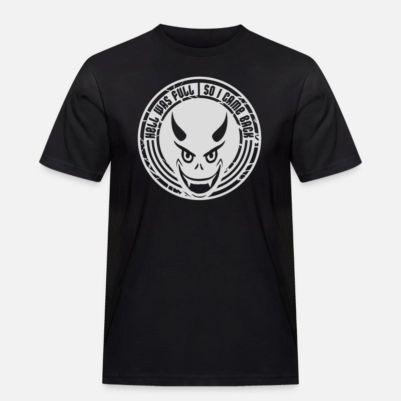 hell was full Zitat - Männer Workwear T-Shirt - Schwarz