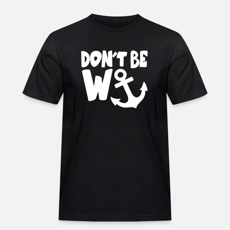 Sei kein Wichser - Männer Workwear T-Shirt - Schwarz