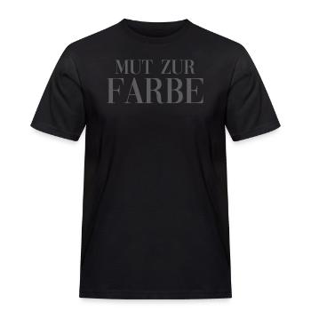 Mut zu Farbe Cooler Spruch Ironie - Männer Workwear T-Shirt - Schwarz - Vorne - AI Model Male 178 light (178cm)