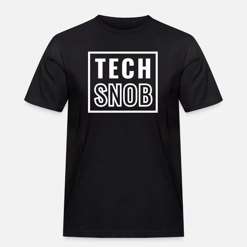 Tech Snob - Technology - IT - Men's Workwear T-Shirt - black