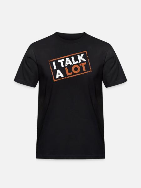 I Talk A Lot 12 - Männer Workwear T-Shirt - Schwarz