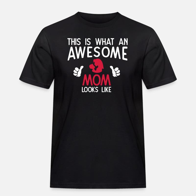 Awesome Mom - Männer Workwear T-Shirt - Schwarz