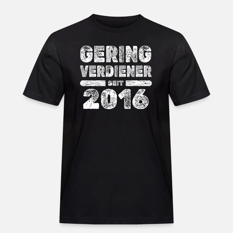 Spruch 2016 - Männer Workwear T-Shirt - Schwarz