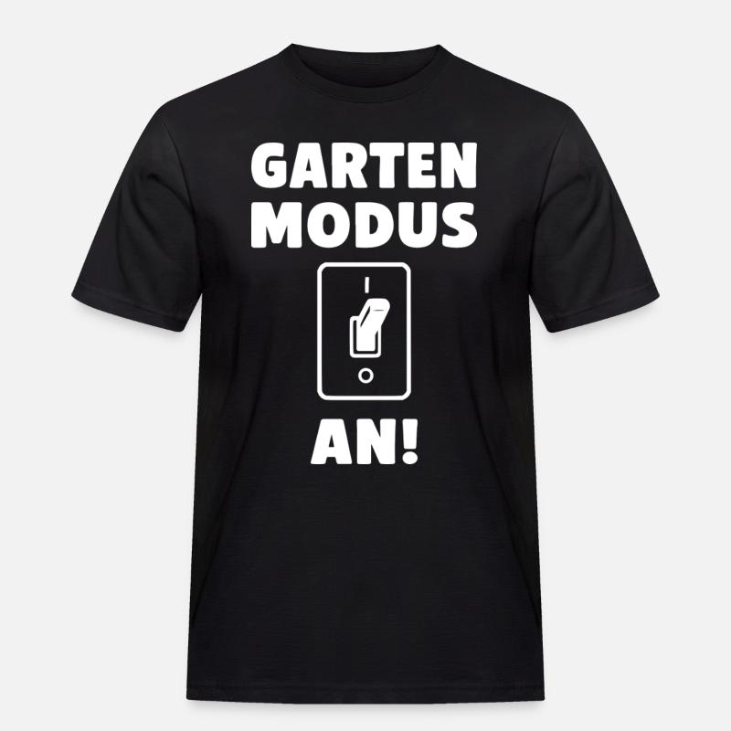 Garten Modus an! - Männer Workwear T-Shirt - Schwarz