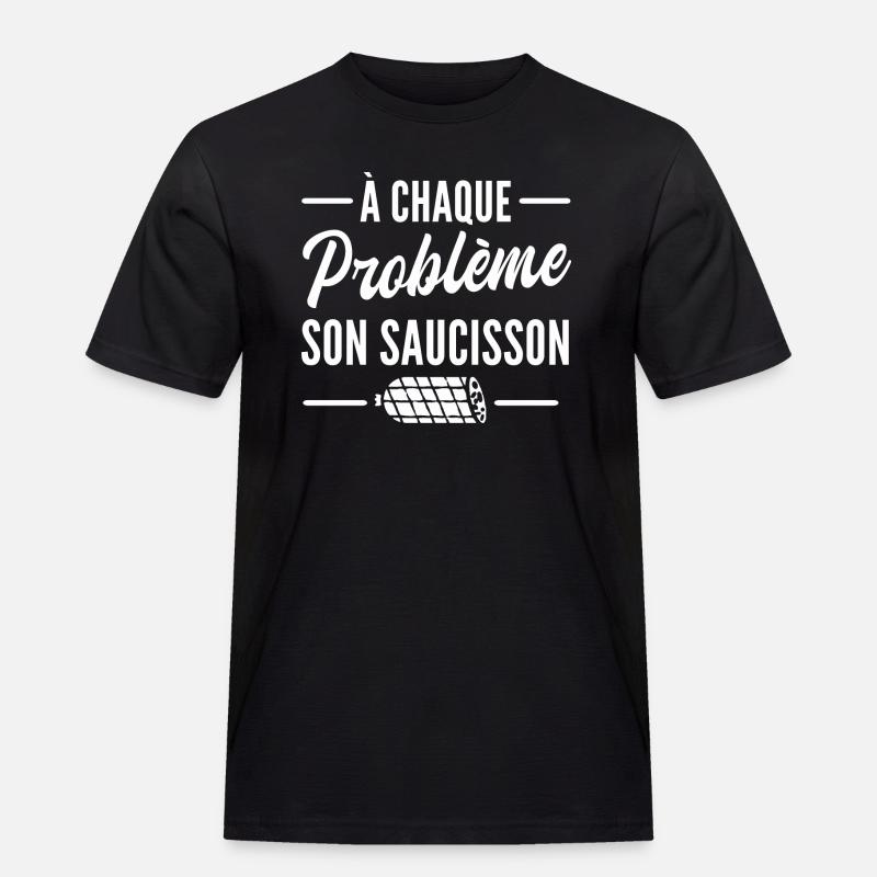 à chaque problème son saucisson - T-shirt Workwear homme - noir