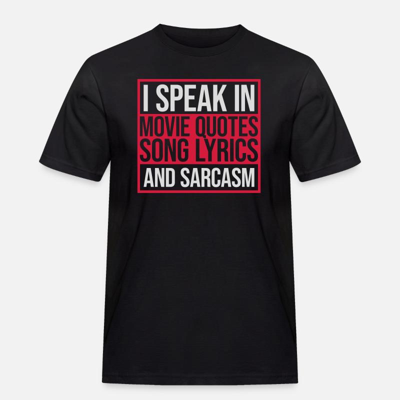 speak lyrics and sarcasm - Männer Workwear T-Shirt - Schwarz