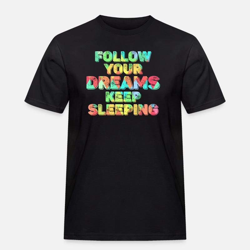 Keep Your Dreams Keep Sleeping - Men's Workwear T-Shirt - black