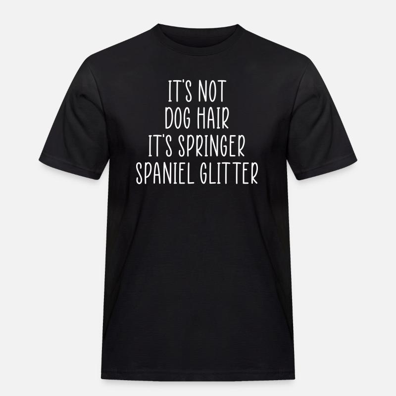 Springer Spaniel Glitzer Zitat - Männer Workwear T-Shirt - Schwarz