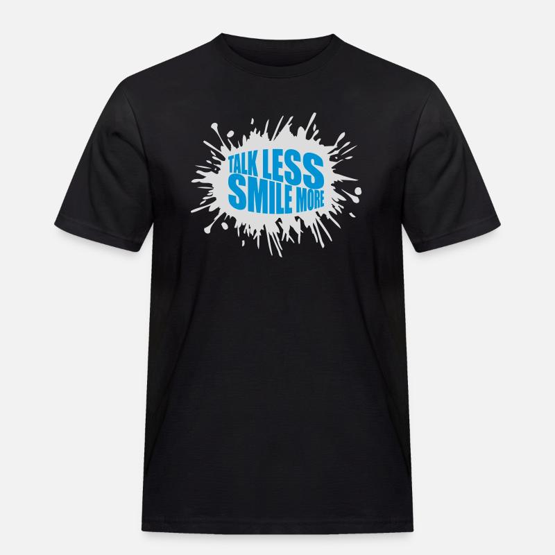 talk less smile more - Männer Workwear T-Shirt - Schwarz
