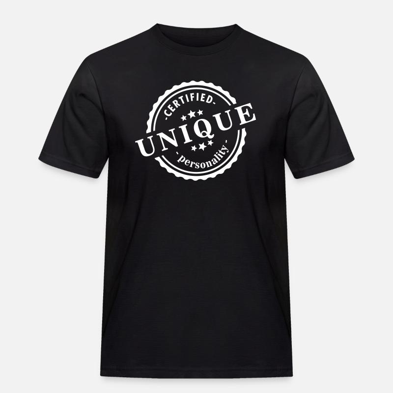 Design Certified Unique personality - Männer Workwear T-Shirt - Schwarz