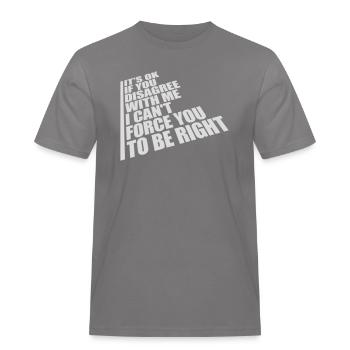 you disagree with me - Men's Workwear T-Shirt - grey - Front - AI Model Male 185 dark (185cm)