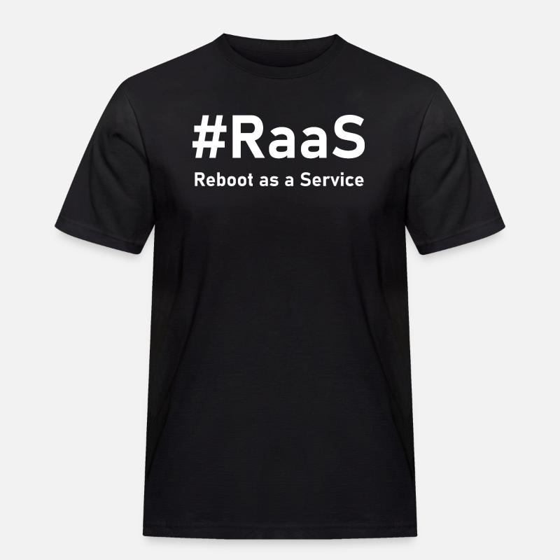 RaaS – Reboot as a Service | Funny IT saying - Men's Workwear T-Shirt - black
