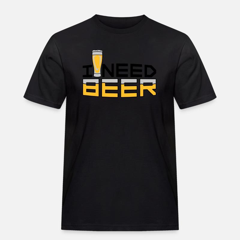 I Need Beer - Männer Workwear T-Shirt - Schwarz