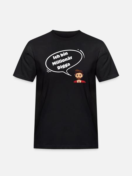 Ich bin Millionär Digga - Männer Workwear T-Shirt - Schwarz
