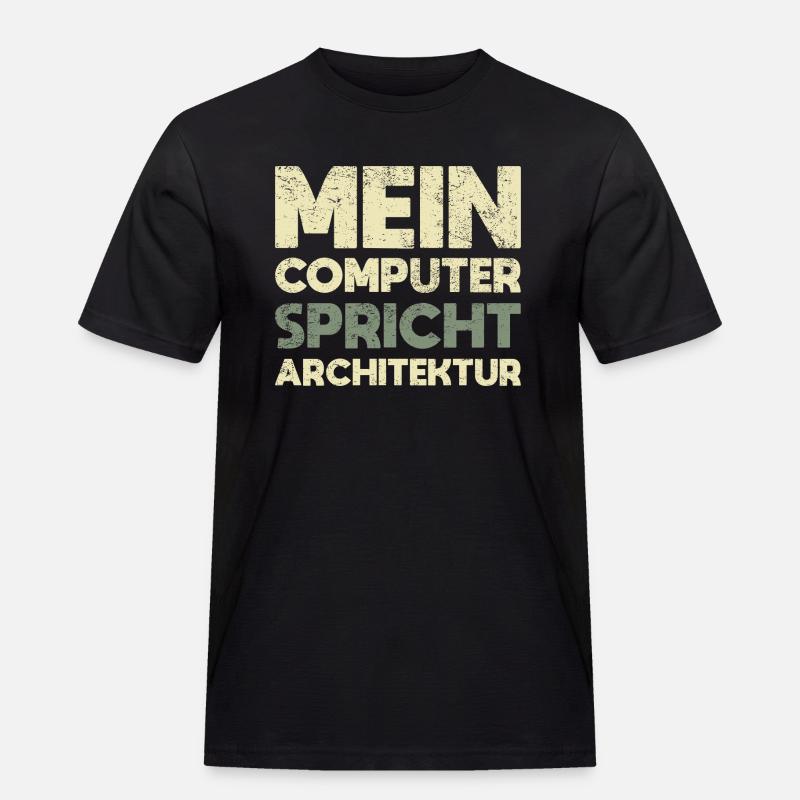 Mein Computer Spricht Architektur - Männer Workwear T-Shirt - Schwarz