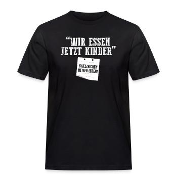 Wir Essen Jetzt Kinder Satzzeichen Retten Leben - Männer Workwear T-Shirt - Schwarz - Vorne - AI Model Male 178 light (178cm)