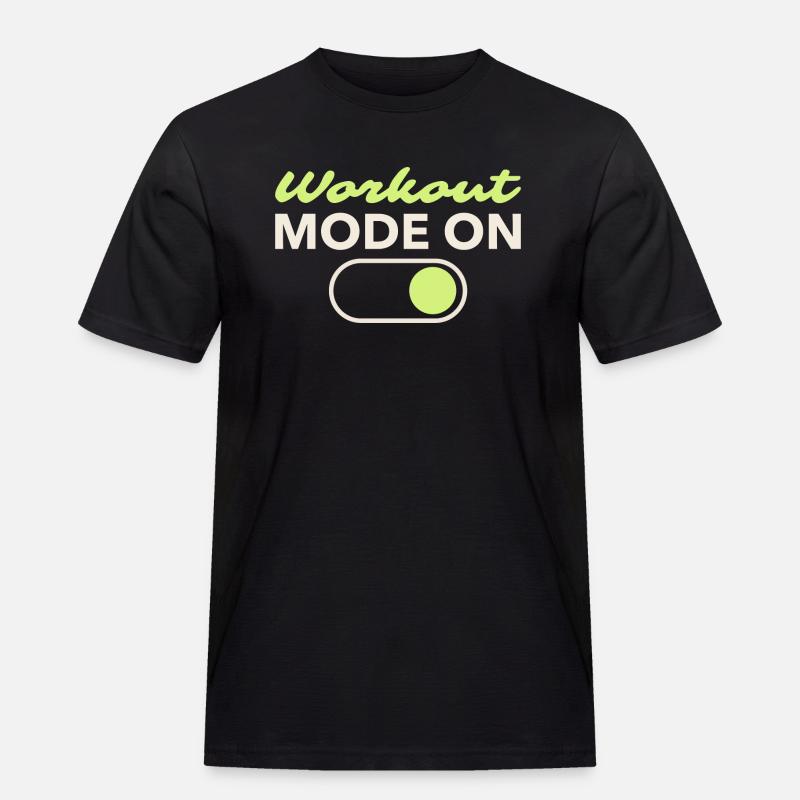 Workout Mode On - Männer Workwear T-Shirt - Schwarz