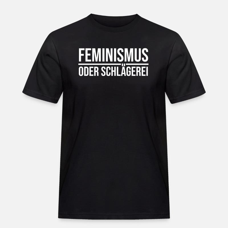 Feminismus oder Schlägerei - Männer Workwear T-Shirt - Schwarz