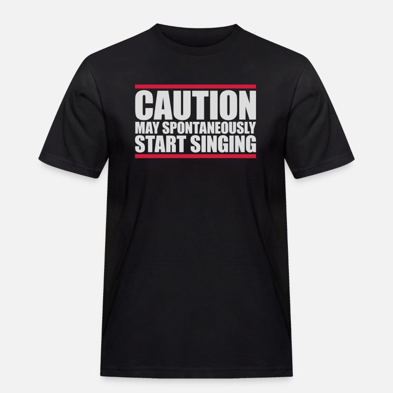 may spontaneously start singing - Men's Workwear T-Shirt - black