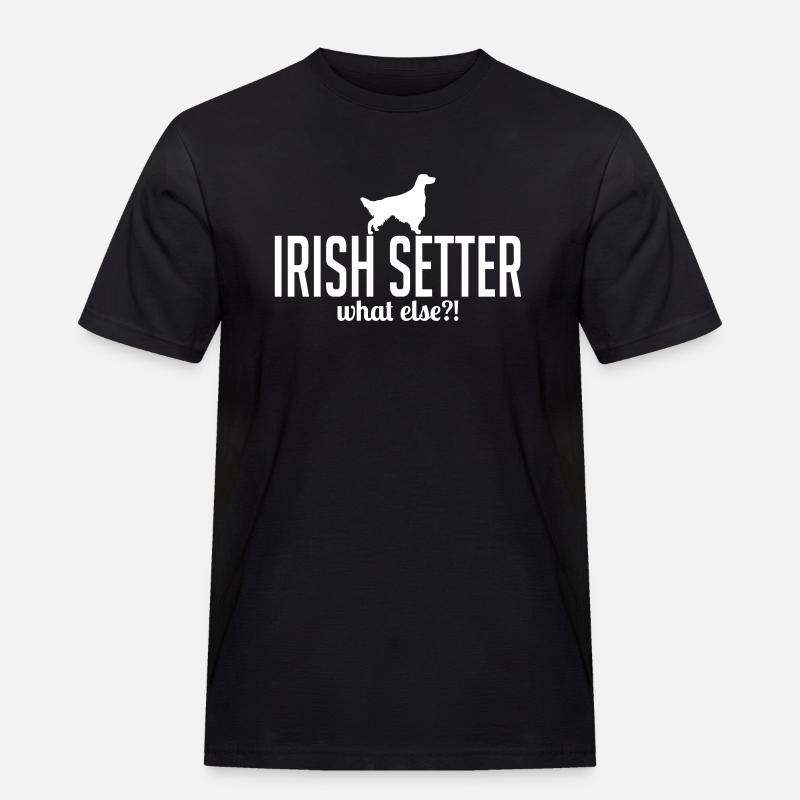 IRISH SETTER what else - Männer Workwear T-Shirt - Schwarz