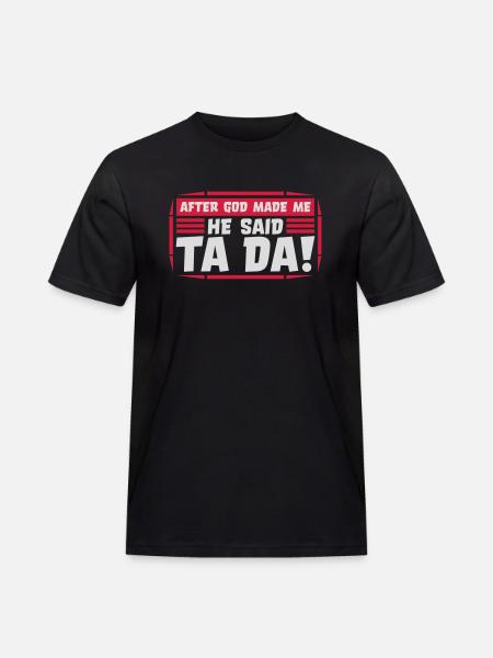 after god made me - Men's Workwear T-Shirt - black