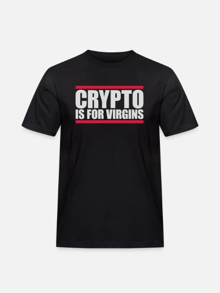 crypto is for virgins - Men's Workwear T-Shirt - black