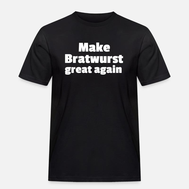 Make Bratwurst great again - Männer Workwear T-Shirt - Schwarz
