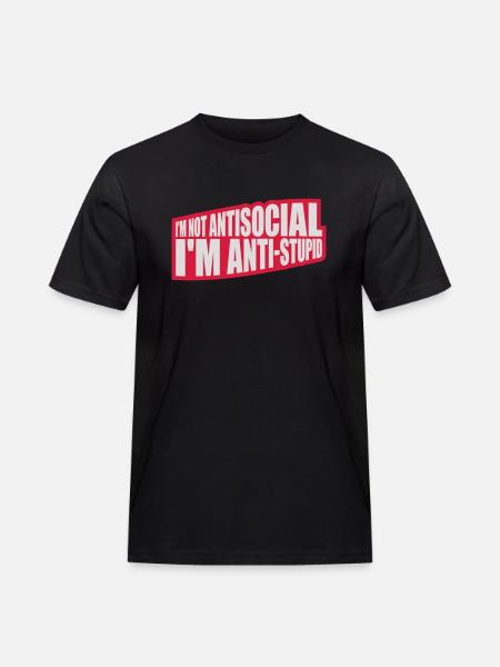 not antisocial anti stupid - Men's Workwear T-Shirt - black