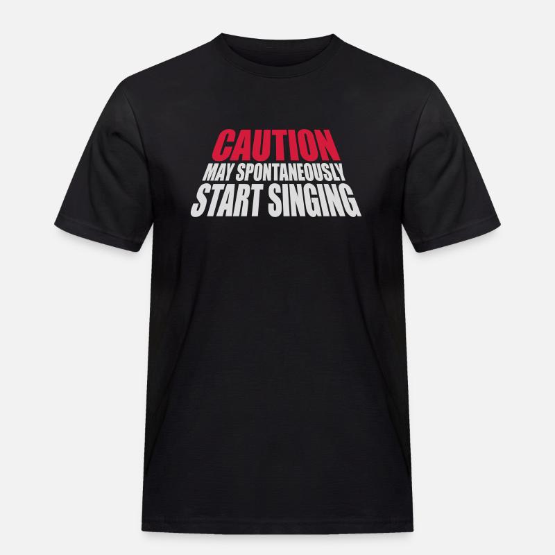 may spontaneously start singing - Men's Workwear T-Shirt - black