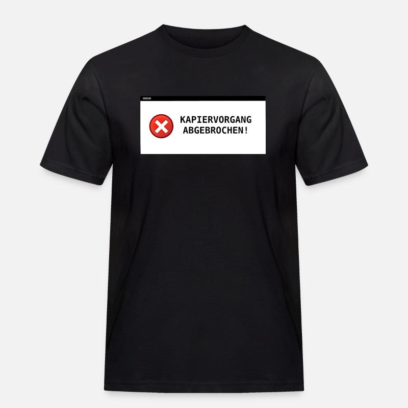 Kapiervorgang abgebrochen - Männer Workwear T-Shirt - Schwarz