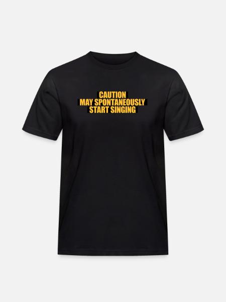 may spontaneously start singing - Men's Workwear T-Shirt - black