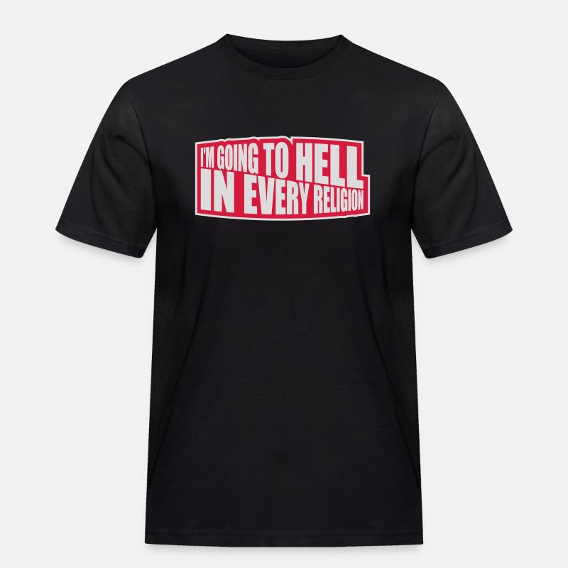 im going to hell - Männer Workwear T-Shirt - Schwarz