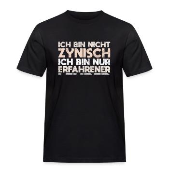 Ich Bin Nicht Zynisch, Ich Bin Nur Erfahrener... - Männer Workwear T-Shirt - Schwarz - Vorne - AI Model Male 178 light (178cm)